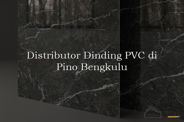 Distributor Dinding PVC di Pino Bengkulu