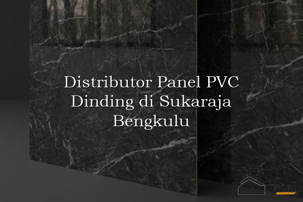 Distributor Panel PVC Dinding di Sukaraja Bengkulu