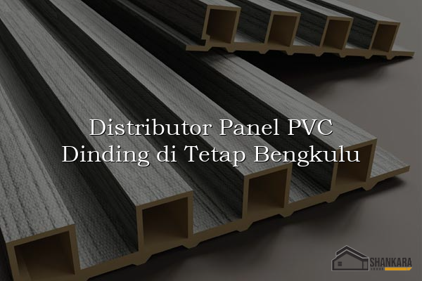 Distributor Panel PVC Dinding di Tetap Bengkulu