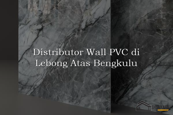 Distributor Wall PVC di Lebong Atas Bengkulu