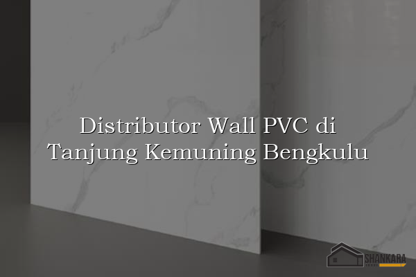 Distributor Wall PVC di Tanjung Kemuning Bengkulu