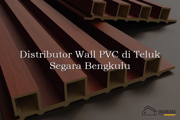 Distributor Wall PVC di Teluk Segara Bengkulu