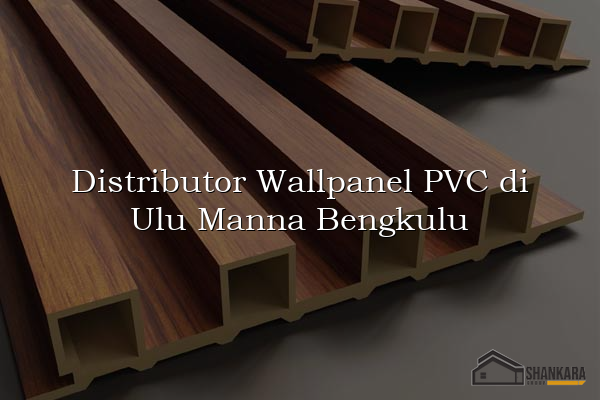 Distributor Wallpanel PVC di Ulu Manna Bengkulu