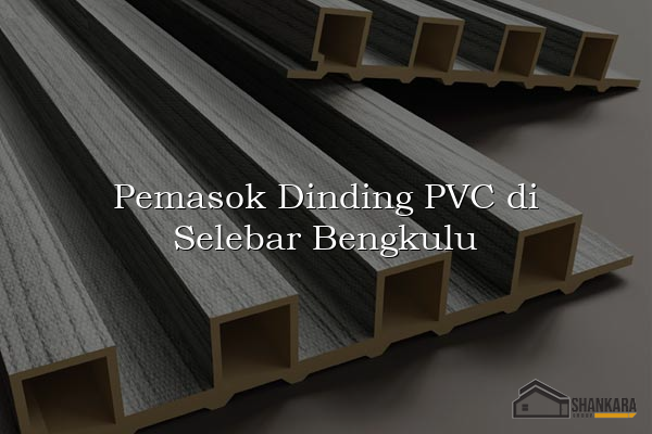 Pemasok Dinding PVC di Selebar Bengkulu