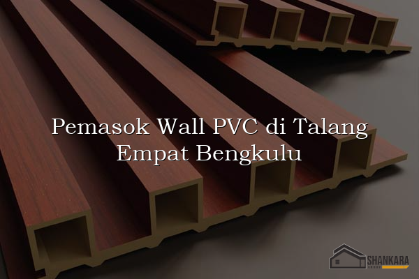 Pemasok Wall PVC di Talang Empat Bengkulu