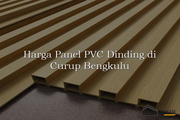 Harga Panel PVC Dinding di Curup Bengkulu