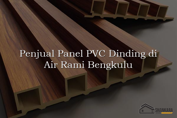 Penjual Panel PVC Dinding di Air Rami Bengkulu