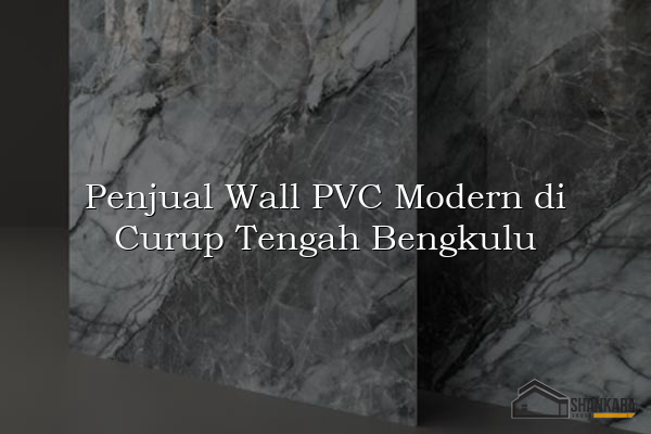 Penjual Wall PVC Modern di Curup Tengah Bengkulu