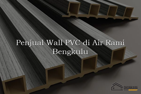 Penjual Wall PVC di Air Rami Bengkulu