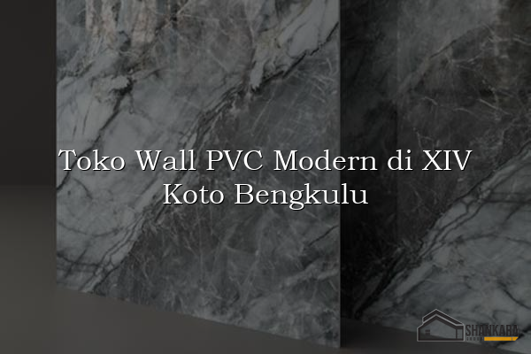 Toko Wall PVC Modern di XIV Koto Bengkulu