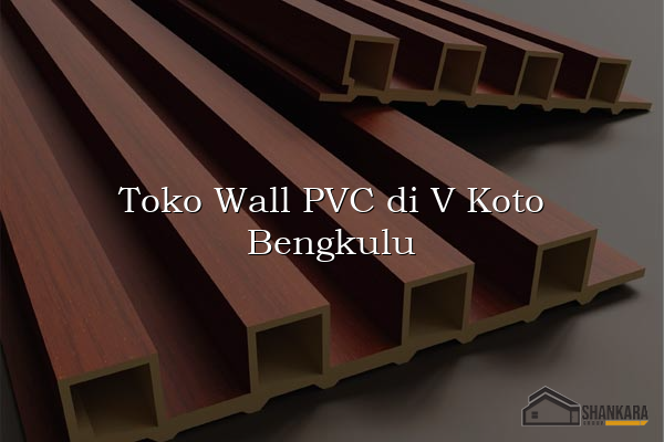 Toko Wall PVC di V Koto Bengkulu